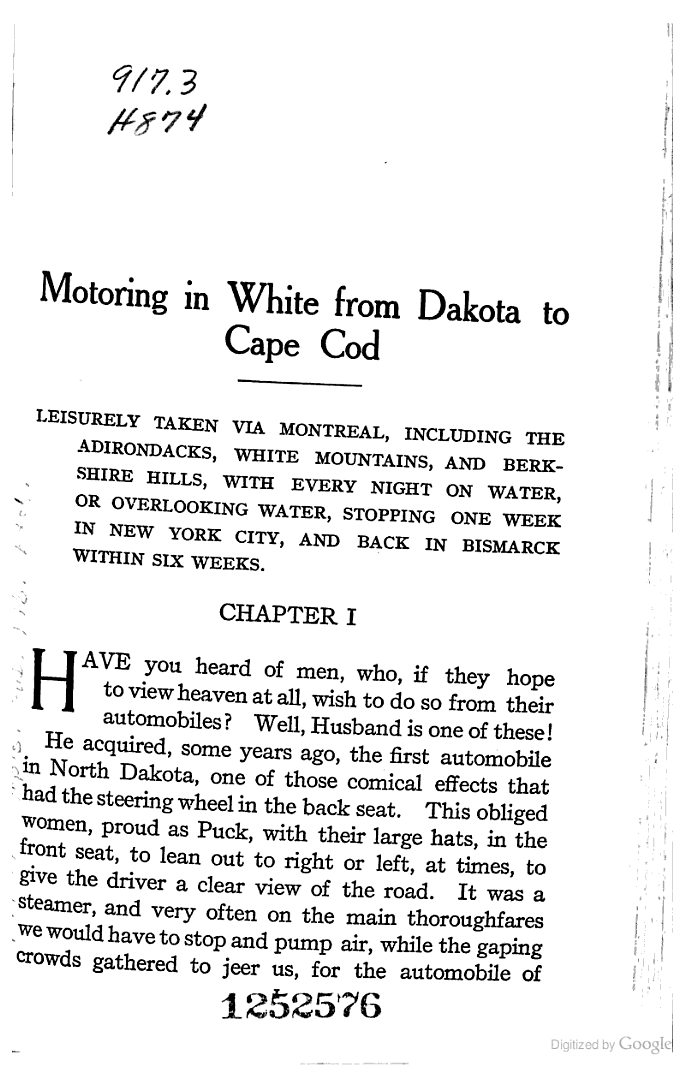 Edith Wakeman Hughes wrote a book about the tour she made with her husband from Bismarck to Massachusetts. Here are two excerpts (pages 1-7 and 96-97) that tell a little about how they organized for their trip and how she felt when it was over.